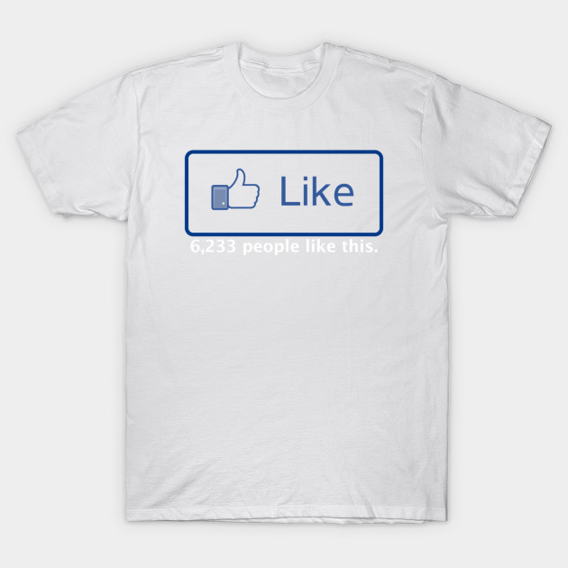 Facebook Like T-Shirt-TOZ